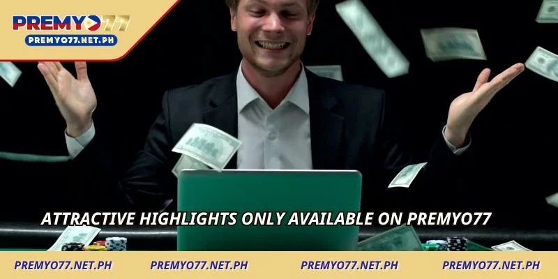 1-attractive-highlights-only-available-on-premyo77