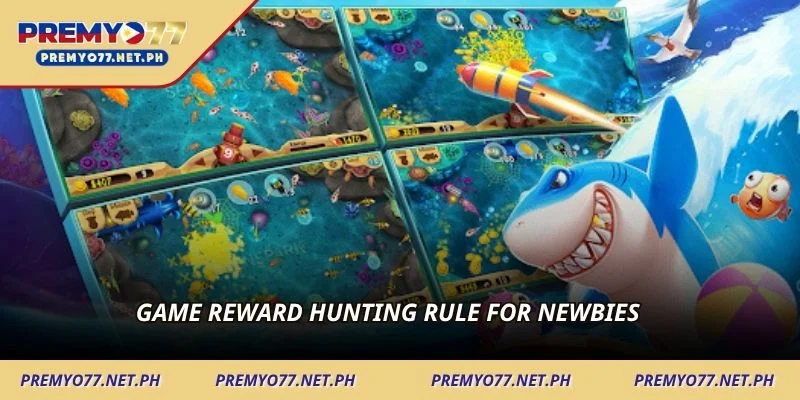 Game reward hunting rule for newbies
