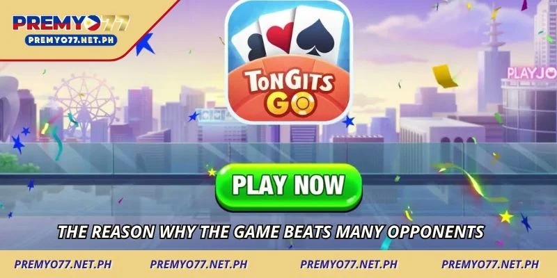 The reason why the game beats many opponents