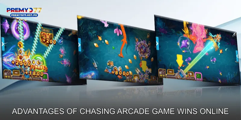 Advantages of Chasing Arcade Game Wins Online