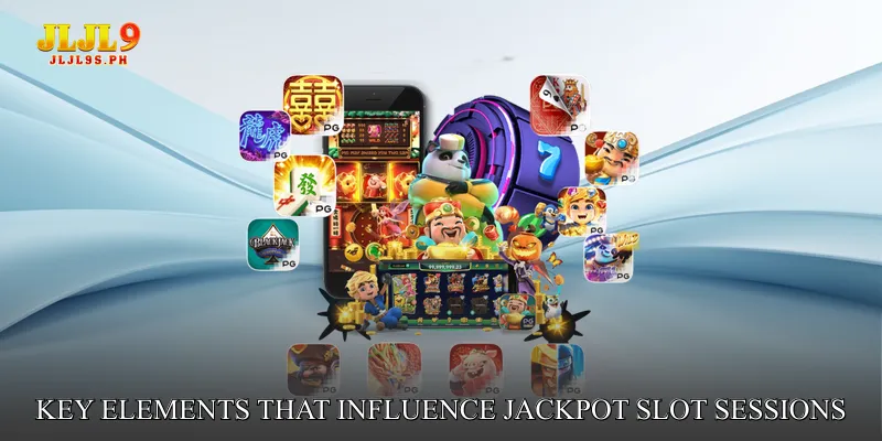 Key Elements That Influence Jackpot Slot Sessions