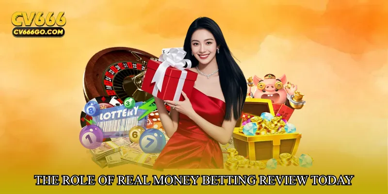 The role of Real money betting review today